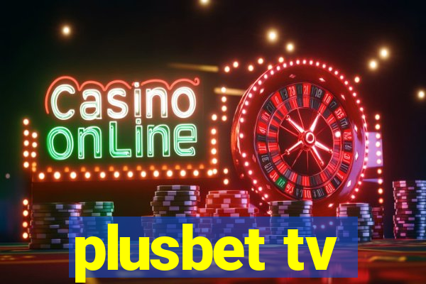 plusbet tv